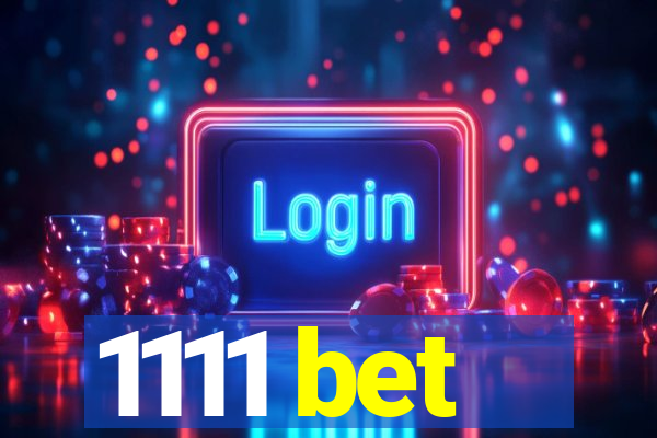 1111 bet